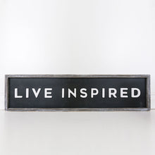 Load image into Gallery viewer, &quot;Live Inspired&quot; Wood-Framed Home Sign