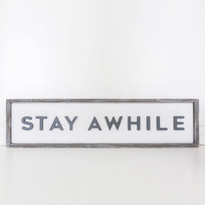 "Stay Awhile" Wood-Framed Home Sign