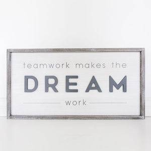 "Teamwork Makes the Dream Work"  Wood-Framed Home Sign