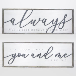 "I'm Glad You & Me are We" Reversible Wood Framed Sign