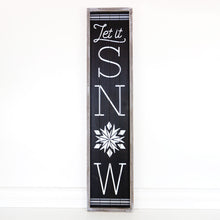 Load image into Gallery viewer, HUGE &quot;Let it Snow&quot; Vertical Wood-Framed Porch Sign