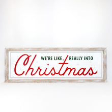 Load image into Gallery viewer, &quot;Really into Halloween &amp; Christmas&quot; Double Sided Wood Sign